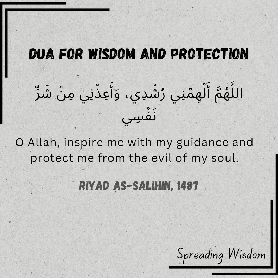 Allahumma Alhimni Rushdi: Dua for Wisdom and Protection